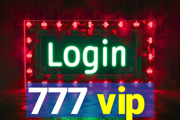 777 vip